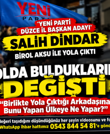 Yeni Parti Düzce’de Salih Dindar’a Partililerden Tepki