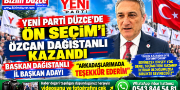 YENİ PARTİ DÜZCE'DE ÖN SEÇİM'İ ÖZCAN DAĞISTANLI KAZANDI
