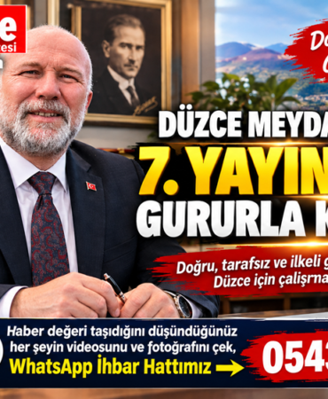 Düzce Meydan Gazetesi 7. Yayın Yılını Gururla Kutluyor