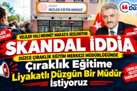 DÜZCE ÇIRAKLIK EĞİTİM MERKEZİ'NDE SKANDAL İDDİALAR: