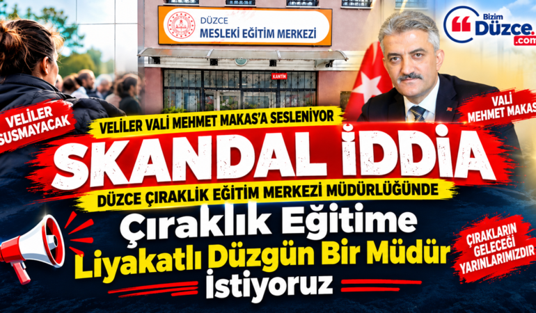 DÜZCE ÇIRAKLIK EĞİTİM MERKEZİ'NDE SKANDAL İDDİALAR: