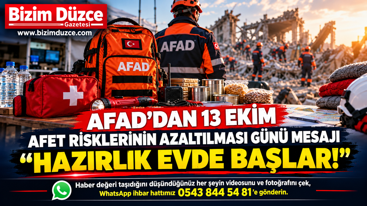 AFAD’dan 13 Ekim Afet Risklerinin Azaltılması Günü Mesajı: "Hazırlık Evde Başlar!"