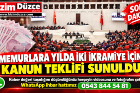 MEMURLARA YILDA İKİ İKRAMİYE İÇİN KANUN TEKLİFİ SUNULDU